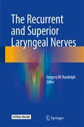 Book cover of The Recurrent and Superior Laryngeal Nerves by Gregory W. Randolph