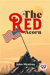 Book cover of The Red Acorn by John Mcelroy