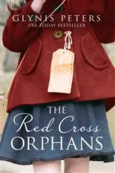 Book cover of The Red Cross Orphans by Glynis Peters