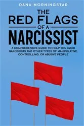 Book cover of The Red Flags of a Narcissist by Dana Morningstar