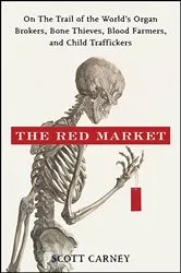 Book cover of The Red Market by Scott Carney