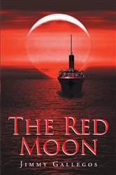 Book cover of The Red Moon by Jimmy Gallegos