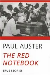 Book cover of The Red Notebook: True Stories by Paul Auster
