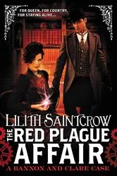 Book cover of The Red Plague Affair by Lilith Saintcrow