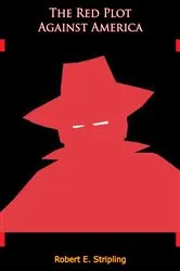 Book cover of The Red Plot Against America by Unknown