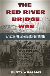 Book cover of The Red River Bridge War by Rusty Williams