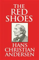 Book cover of The Red Shoes by Hans Christian Andersen