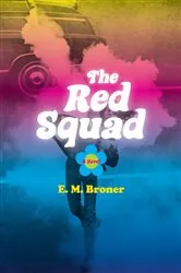 Book cover of The Red Squad by Esther Broner