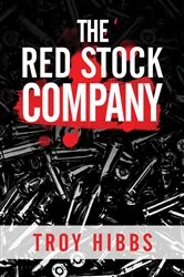 Book cover of The Red Stock Company by Troy Hibbs