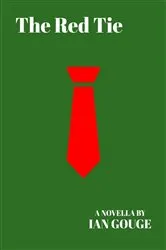 Book cover of The Red Tie by Ian Gouge