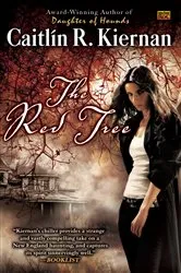 Book cover of The Red Tree by Caitlin R. Kiernan