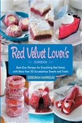 Book cover of The Red Velvet Lover's Cookbook by Deborah Harroun