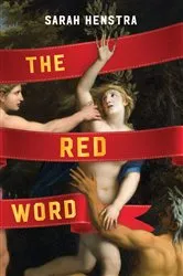 Book cover of The Red Word by Sarah Henstra
