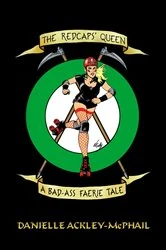 Book cover of The Redcaps' Queen by Danielle Ackley-McPhail