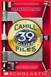 Book cover of The Redcoat Chase (The 39 Clues: The Cahill Files, Book 3) by Jacqueline Reitzes