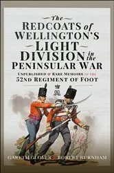 Book cover of The Redcoats of Wellington’s Light Division in the Peninsular War by Gareth Glover