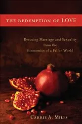 Book cover of The Redemption of Love by Carrie A. Miles