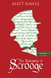 Book cover of The Redemption of Scrooge Youth Study Book by Matt Rawle