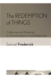Book cover of The Redemption of Things by Samuel Frederick