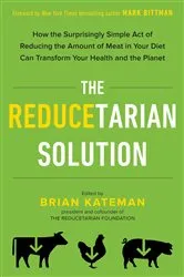 Book cover of The Reducetarian Solution by Brian Kateman