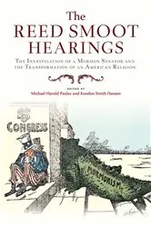 Book cover of The Reed Smoot Hearings by Michael Harold Paulos