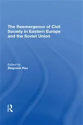 Book cover of The Reemergence Of Civil Society In Eastern Europe And The Soviet Union by Zbigniew Rau