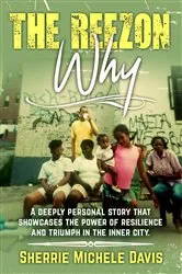 Book cover of The Reezon Why by Sherrie  Michele Davis