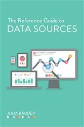 Book cover of The Reference Guide to Data Sources by Unknown