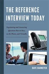 Book cover of The Reference Interview Today by Dave Harmeyer