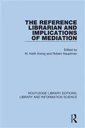 Book cover of The Reference Librarian and Implications of Mediation by M. Keith Ewing