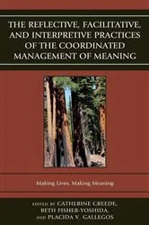 Book cover of The Reflective, Facilitative, and Interpretive Practice of the Coordinated Management of Meaning by Unknown