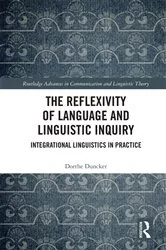 Book cover of The Reflexivity of Language and Linguistic Inquiry by Dorthe Duncker