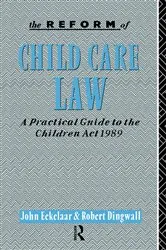 Book cover of The Reform of Child Care Law by John Eekelaar