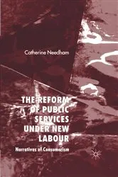 Book cover of The Reform of Public Services Under New Labour by C. Needham