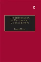 Book cover of The Reformation in Eastern and Central Europe by Karin Maag