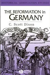 Book cover of The Reformation in Germany by C. Scott Dixon
