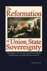 Book cover of The Reformation of Union State Sovereignty by M. Kenneth Creamer