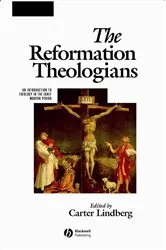 Book cover of The Reformation Theologians by Carter Lindberg