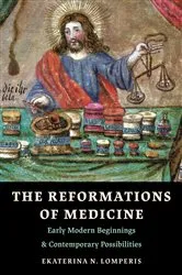 Book cover of The Reformations of Medicine by Ekaterina N. Lomperis