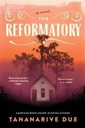 Book cover of The Reformatory by Tananarive Due