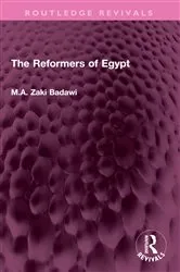 Book cover of The Reformers of Egypt by M.A. Zaki Badawi