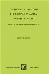 Book cover of The Reformist of Illuminations in the Gospels of Matilda, Countess of Tuscany by Unknown
