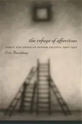 Book cover of The Refuge of Affections by Eric Rauchway