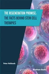 Book cover of The Regeneration Promise: The Facts behind Stem Cell Therapies by Peter  Hollands