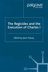 Book cover of The Regicides and the Execution of Charles 1 by J. Peacey