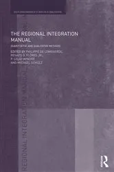 Book cover of The Regional Integration Manual by Philippe De Lombaerde