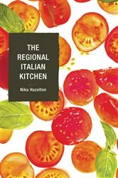 Book cover of The Regional Italian Kitchen by Nika Hazelton