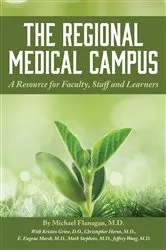 Book cover of The Regional Medical Campus by Michael Flanagan