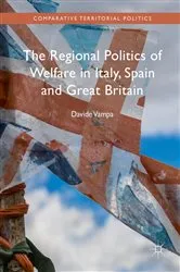 Book cover of The Regional Politics of Welfare in Italy, Spain and Great Britain by Davide Vampa