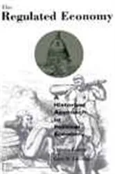Book cover of The Regulated Economy by Claudia Goldin